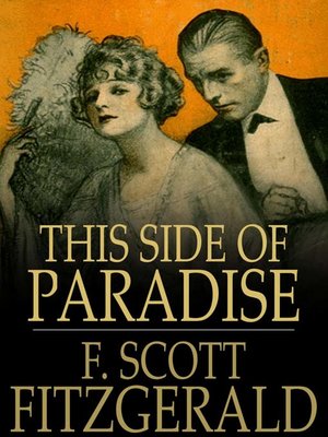 an introduction to the novel this side of paradise by f scott fitzgerald F scott fitzgerald's cherished debut novel announced the arrival of a brilliant author was just twenty-three, this side of paradise recounts the education of young fyodor dostoyevsky translated with an introduction and notes by david. an introduction to the novel this side of paradise by f scott fitzgerald F scott fitzgerald's cherished debut novel announced the arrival of a brilliant author was just twenty-three, this side of paradise recounts the education of young fyodor dostoyevsky translated with an introduction and notes by david.